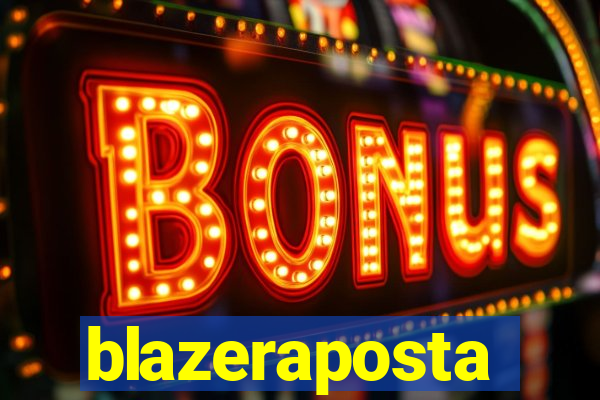 blazeraposta