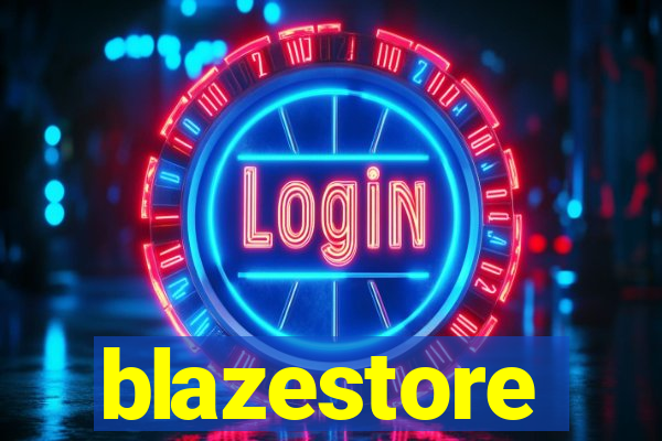 blazestore