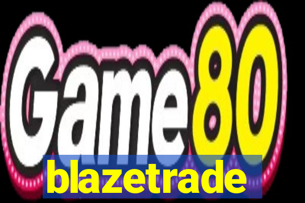 blazetrade