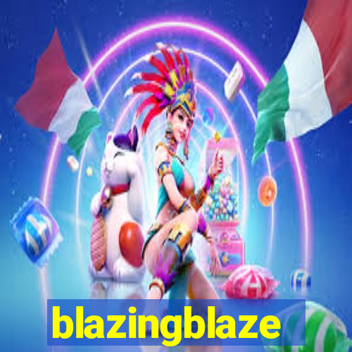 blazingblaze