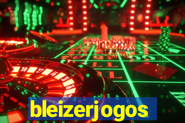 bleizerjogos