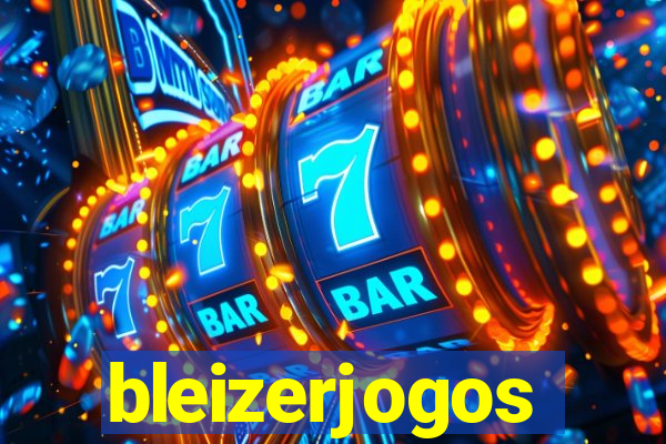 bleizerjogos