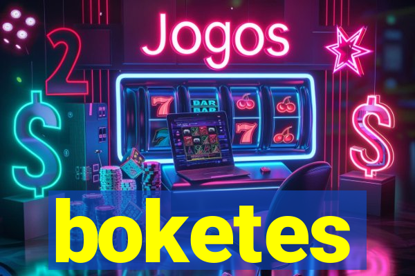 boketes