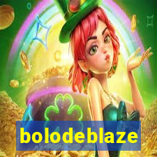 bolodeblaze