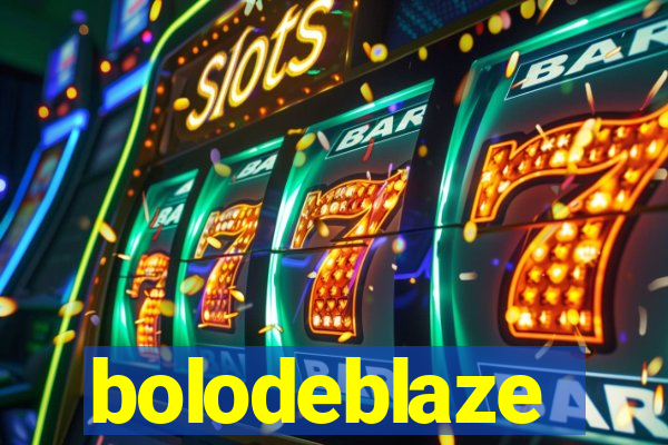 bolodeblaze