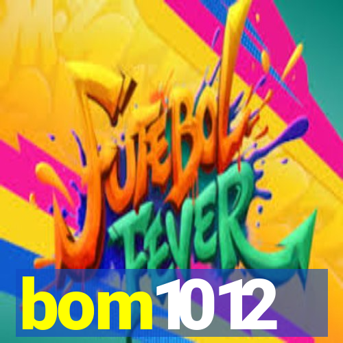 bom1012