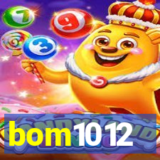 bom1012