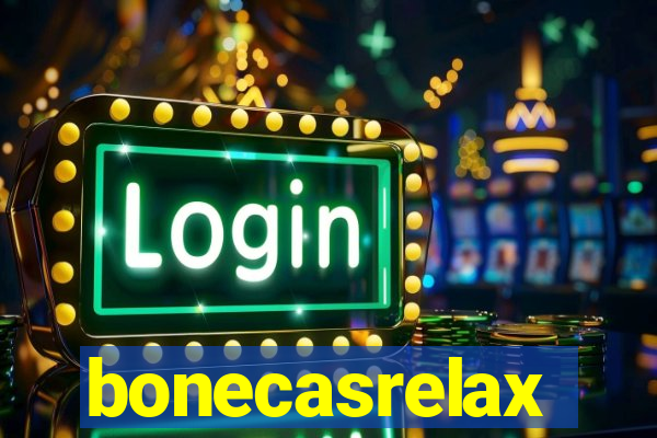 bonecasrelax