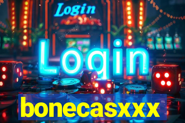 bonecasxxx