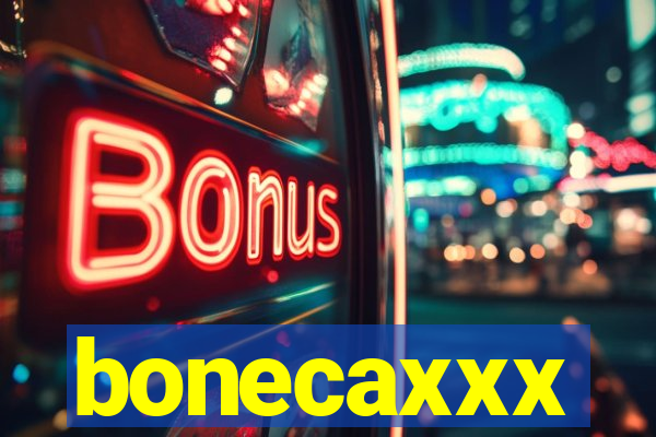 bonecaxxx