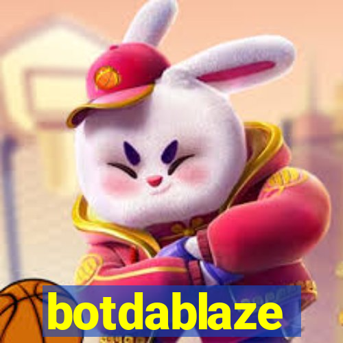 botdablaze