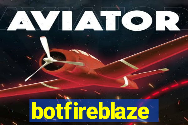 botfireblaze