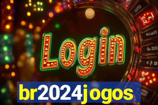 br2024jogos