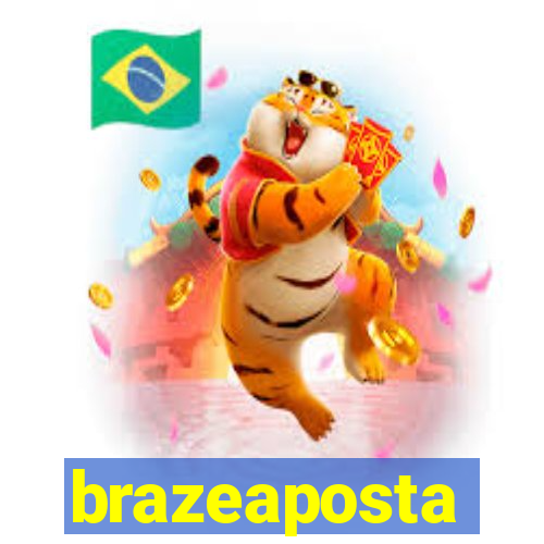 brazeaposta