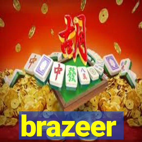 brazeer