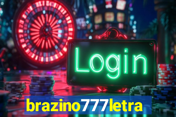 brazino777letra