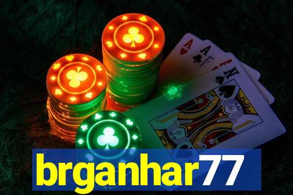 brganhar77