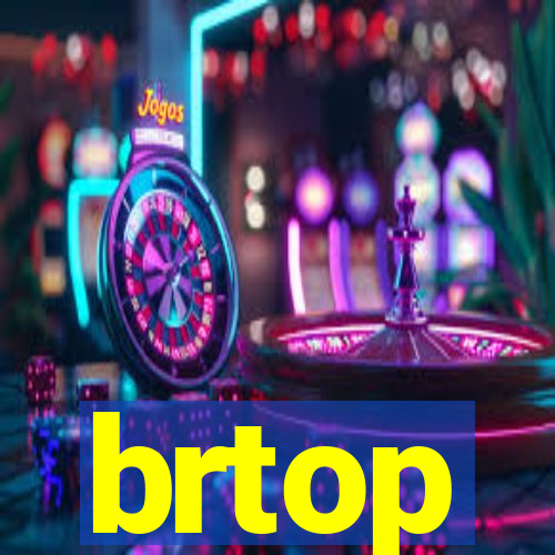 brtop