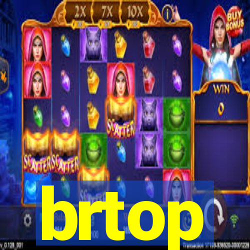 brtop