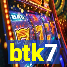 btk7