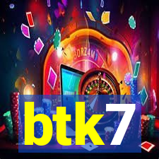 btk7