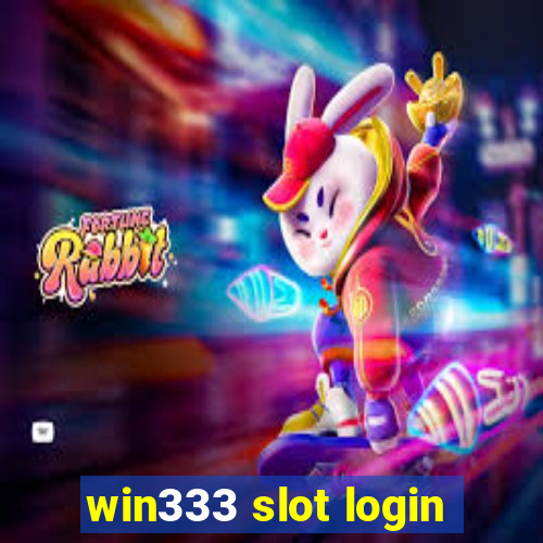 win333 slot login