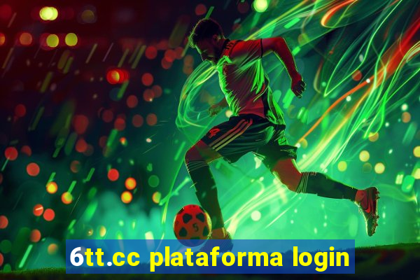 6tt.cc plataforma login