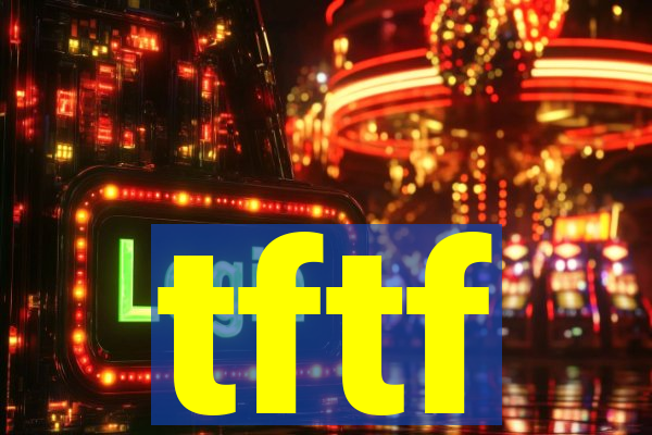 tftf