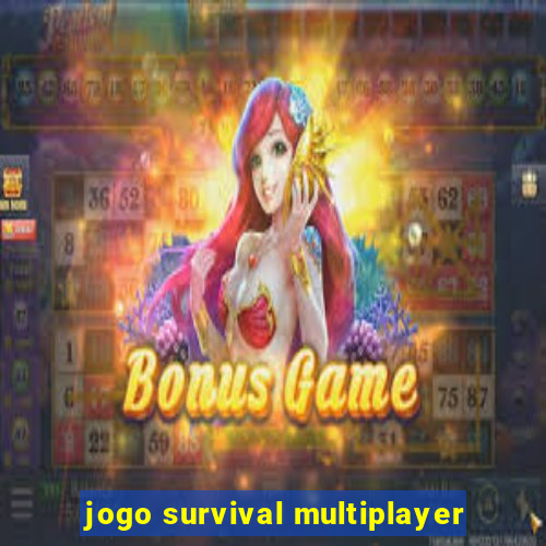 jogo survival multiplayer