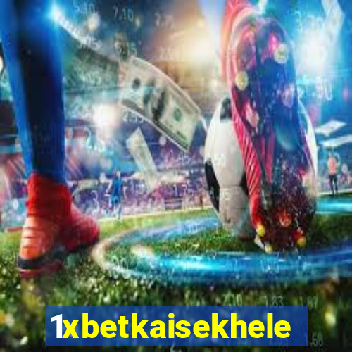 1xbetkaisekhele