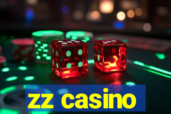 zz casino