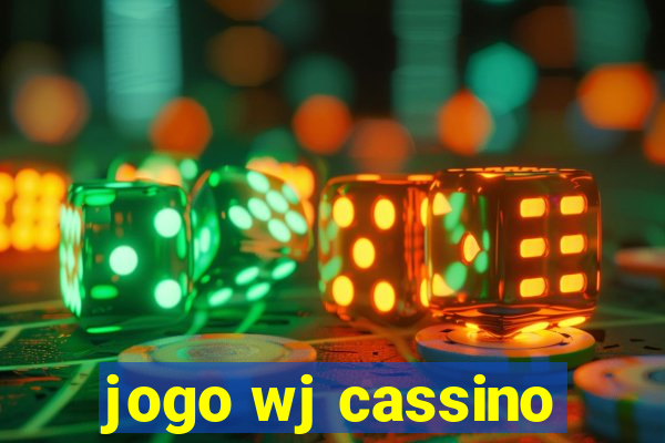 jogo wj cassino