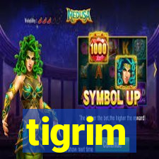 tigrim