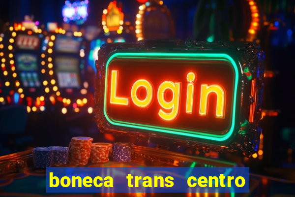 boneca trans centro de s o paulo capital e regi o skokka