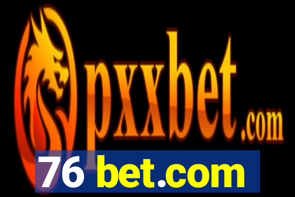 76 bet.com