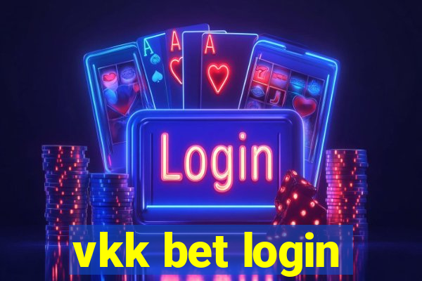 vkk bet login