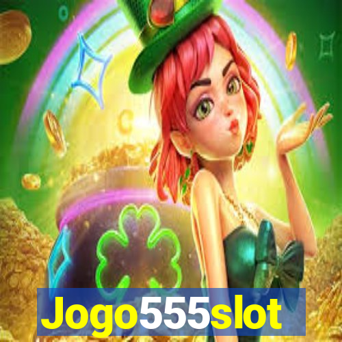 Jogo555slot