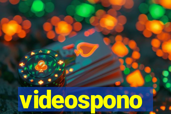 videospono