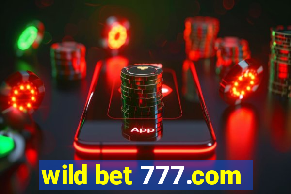 wild bet 777.com