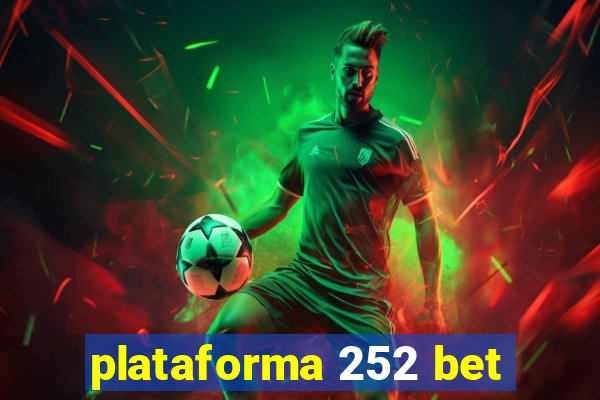 plataforma 252 bet