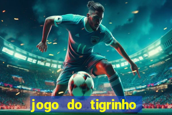 jogo do tigrinho com deposito de 5 reais