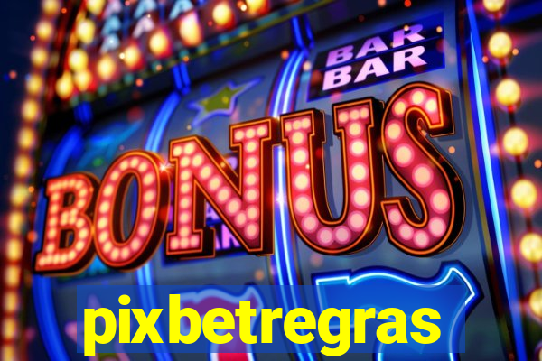 pixbetregras