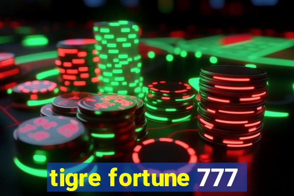 tigre fortune 777