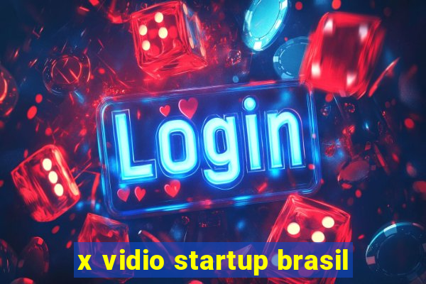 x vidio startup brasil