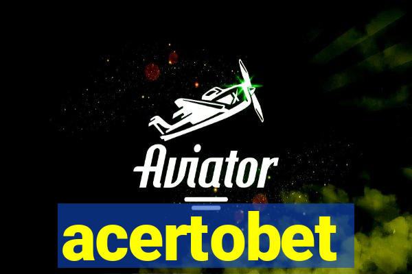 acertobet