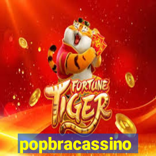 popbracassino