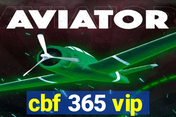 cbf 365 vip