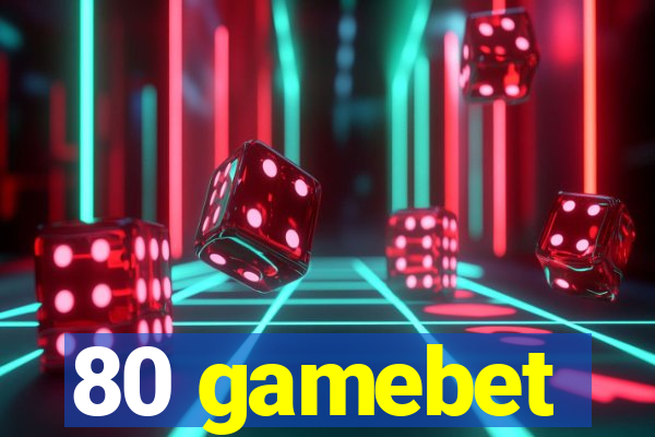 80 gamebet