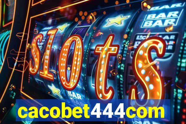 cacobet444com