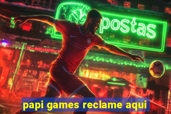 papi games reclame aqui